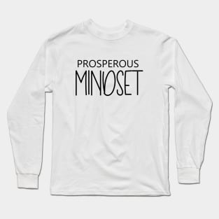 Prosperous Mindset, Open Mind Long Sleeve T-Shirt